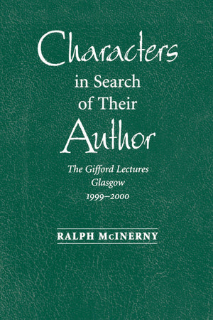 Characters in Search of Their Author: The Gifford Lectures, 19992000,Used