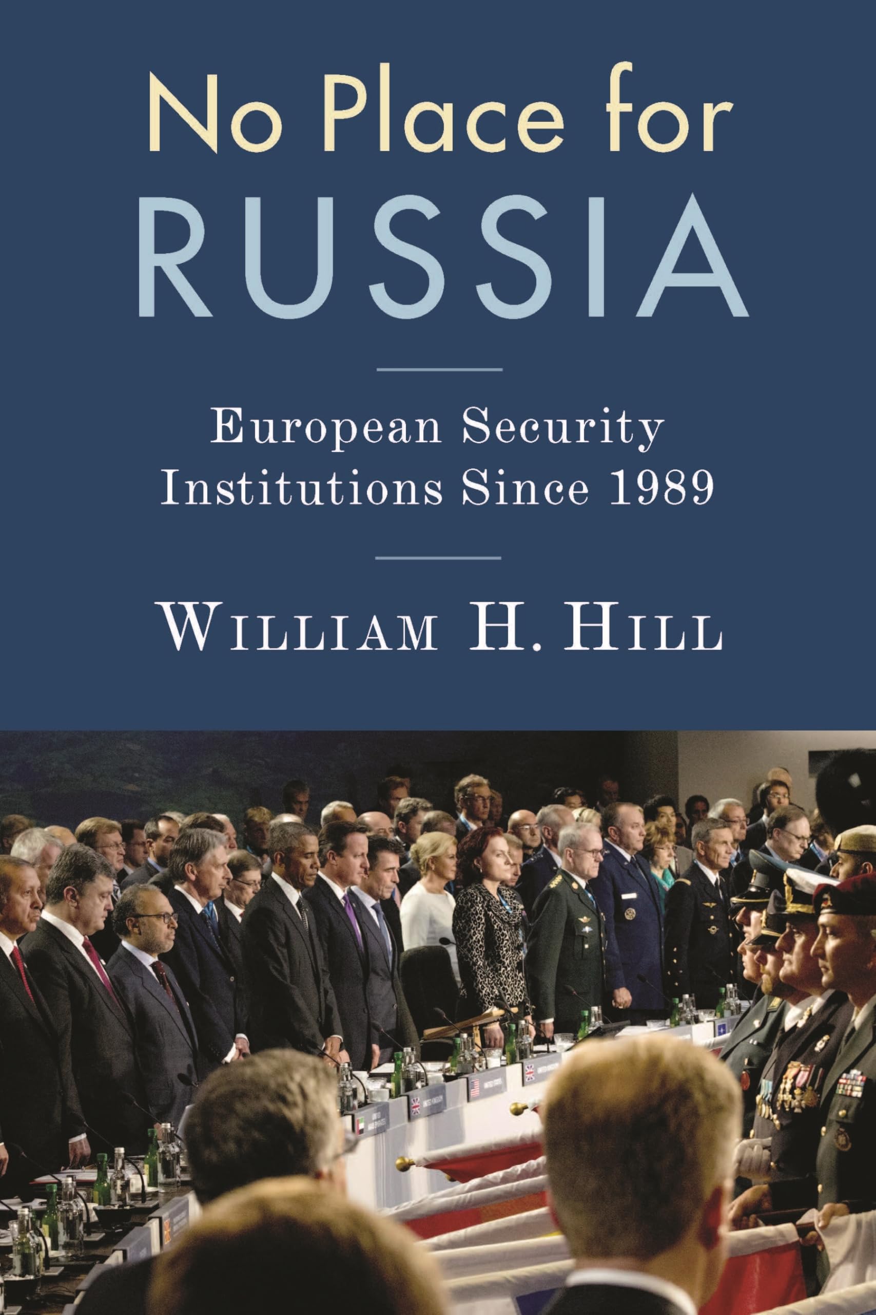 No Place for Russia: European Security Institutions Since 1989 (Woodrow Wilson Center Series),Used