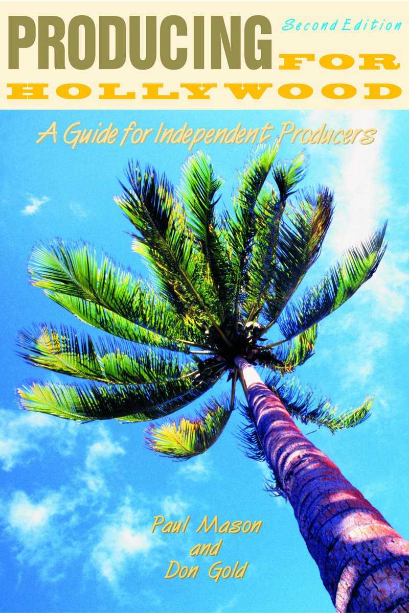 Producing for Hollywood: A Guide for Independent Producers,Used
