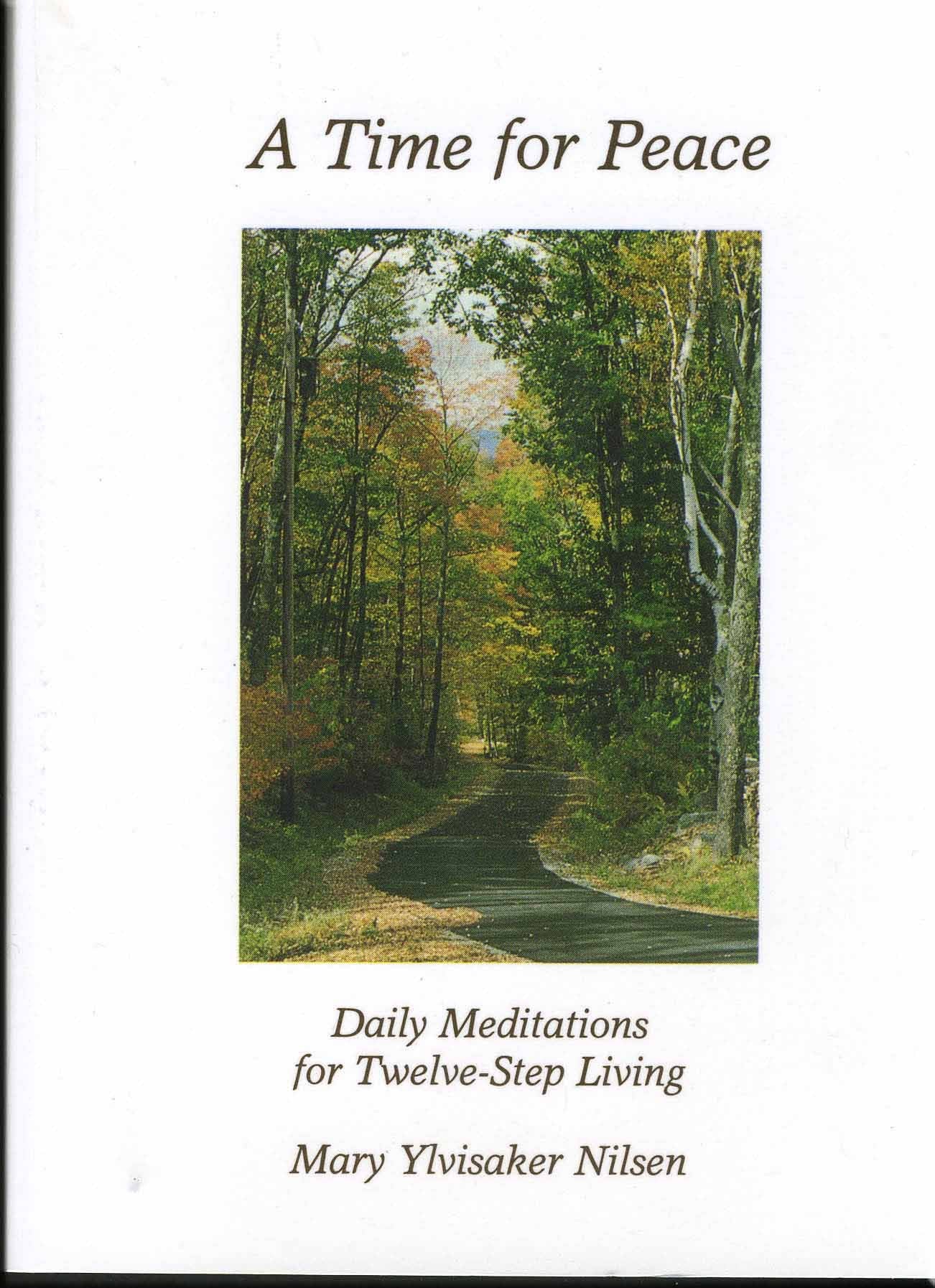 A Time for Peace: Daily Meditations for TwelveStep Living,Used