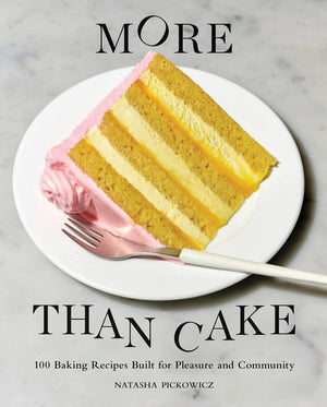 More Than Cake: 100 Baking Recipes Built For Pleasure And Community,Used