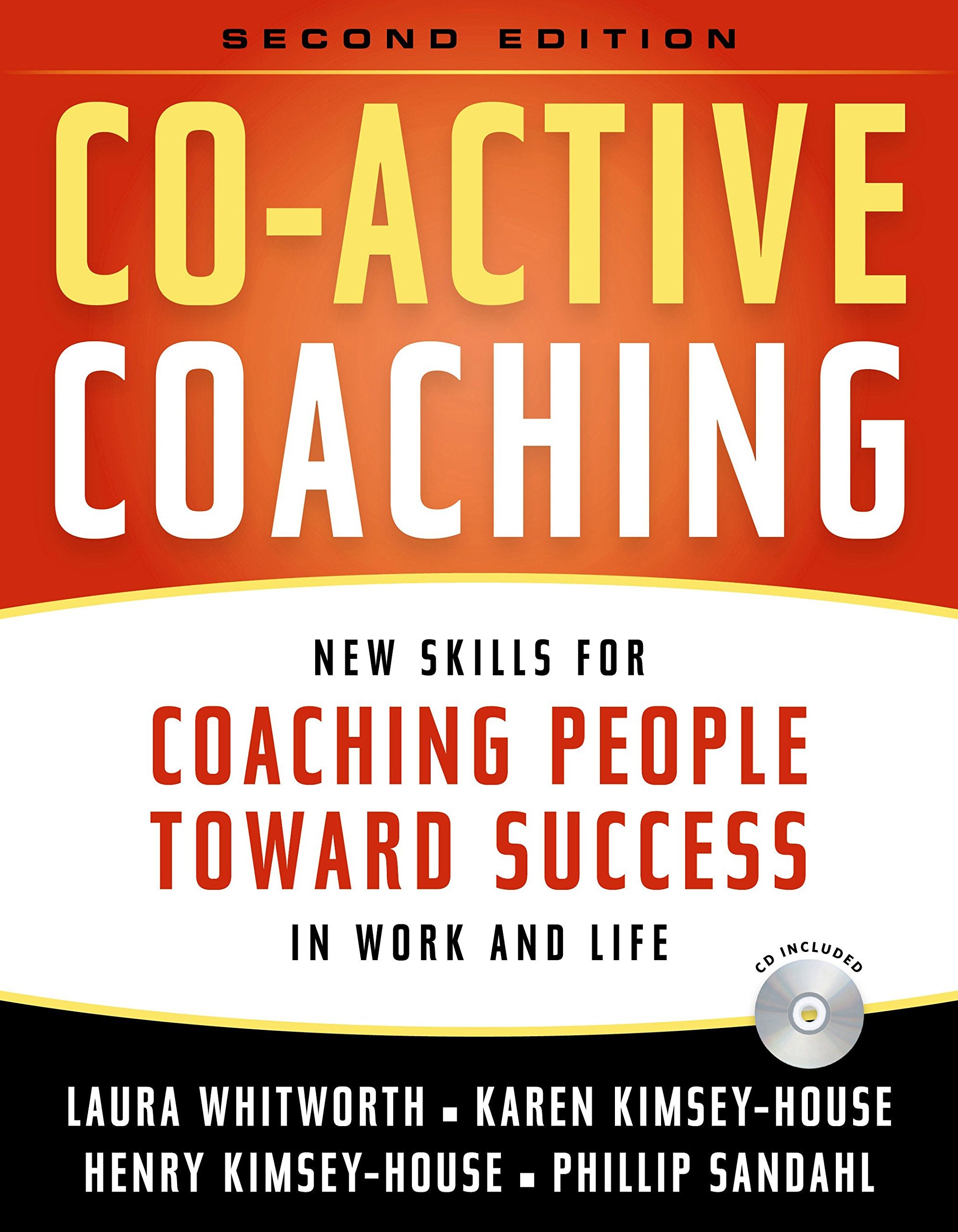 CoActive Coaching: New Skills for Coaching People Toward Success in Work and, Life,Used