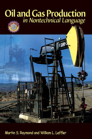Oil & Gas Production In Nontechnical Language