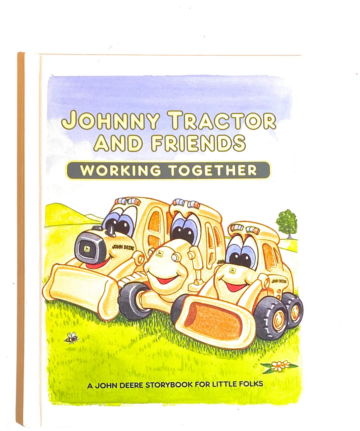 Johnny Tractor and Friends Working Together: A John Deere Storybook,New