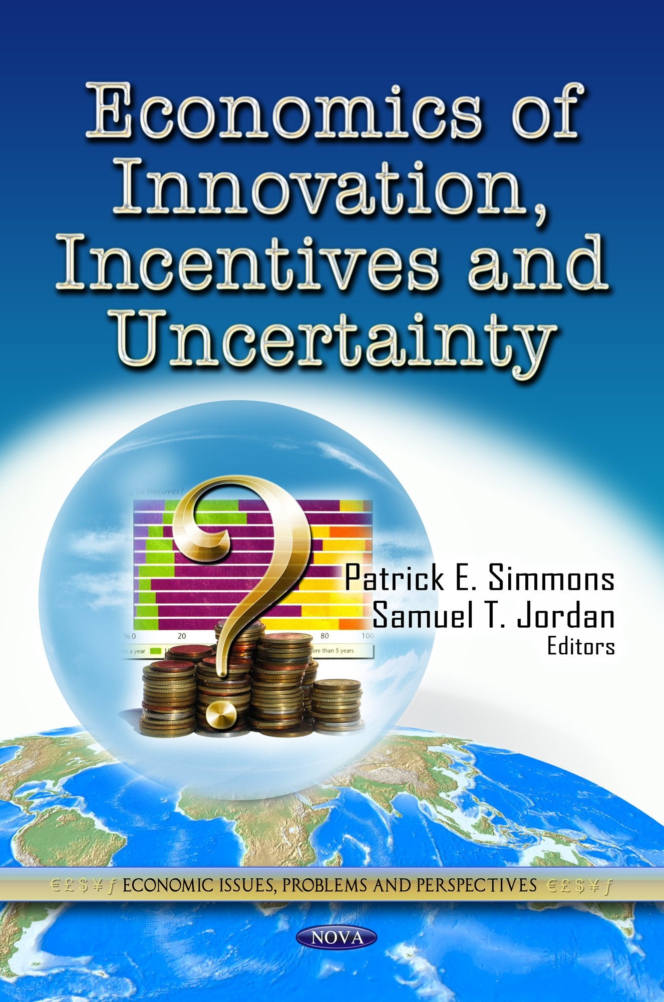 Economics Of Innovation, Incentives And Uncertainty (Economic Issues Problems And Perspectives),Used