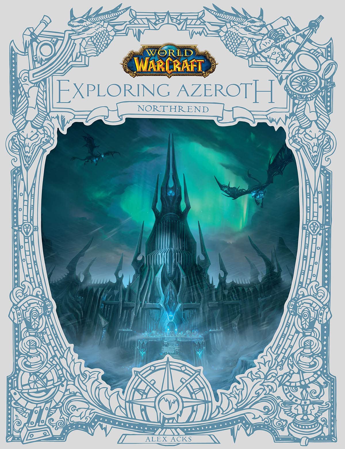 World Of Warcraft: Exploring Azeroth: Northrend (Exploring Azeroth, 3),New