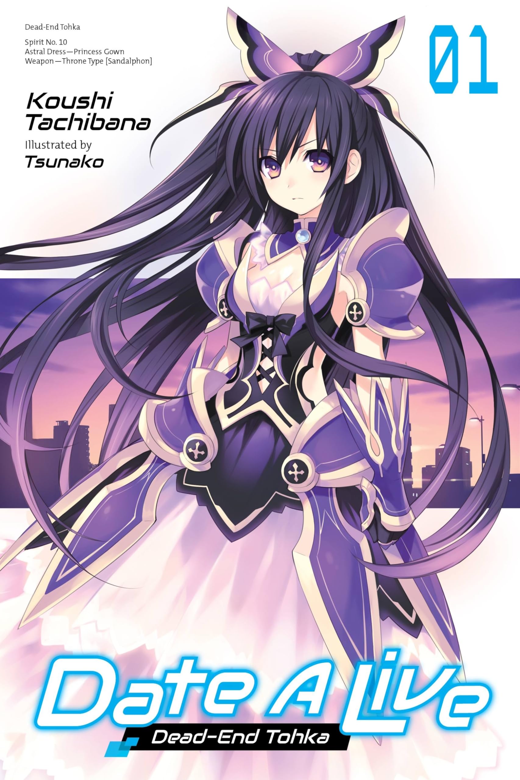 Date A Live, Vol. 1 (light novel): DeadEnd Tohka (Date A Live (light novel), 1),New