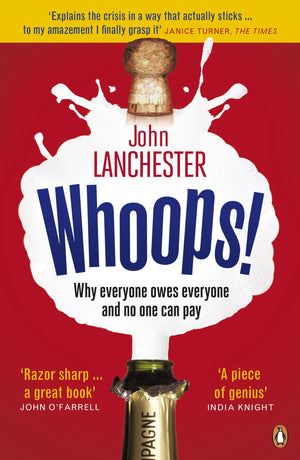 Whoops! Why Everyone Owes Everyone and No One Can Pay,Used