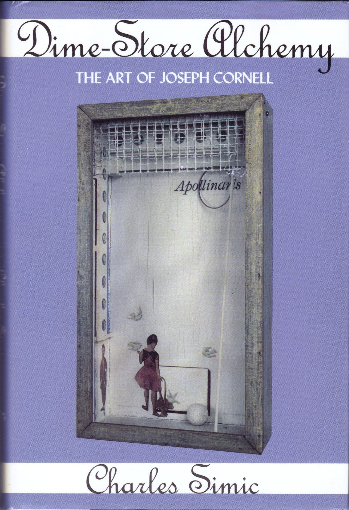 DimeStore Alchemy: The Art of Joseph Cornell,Used