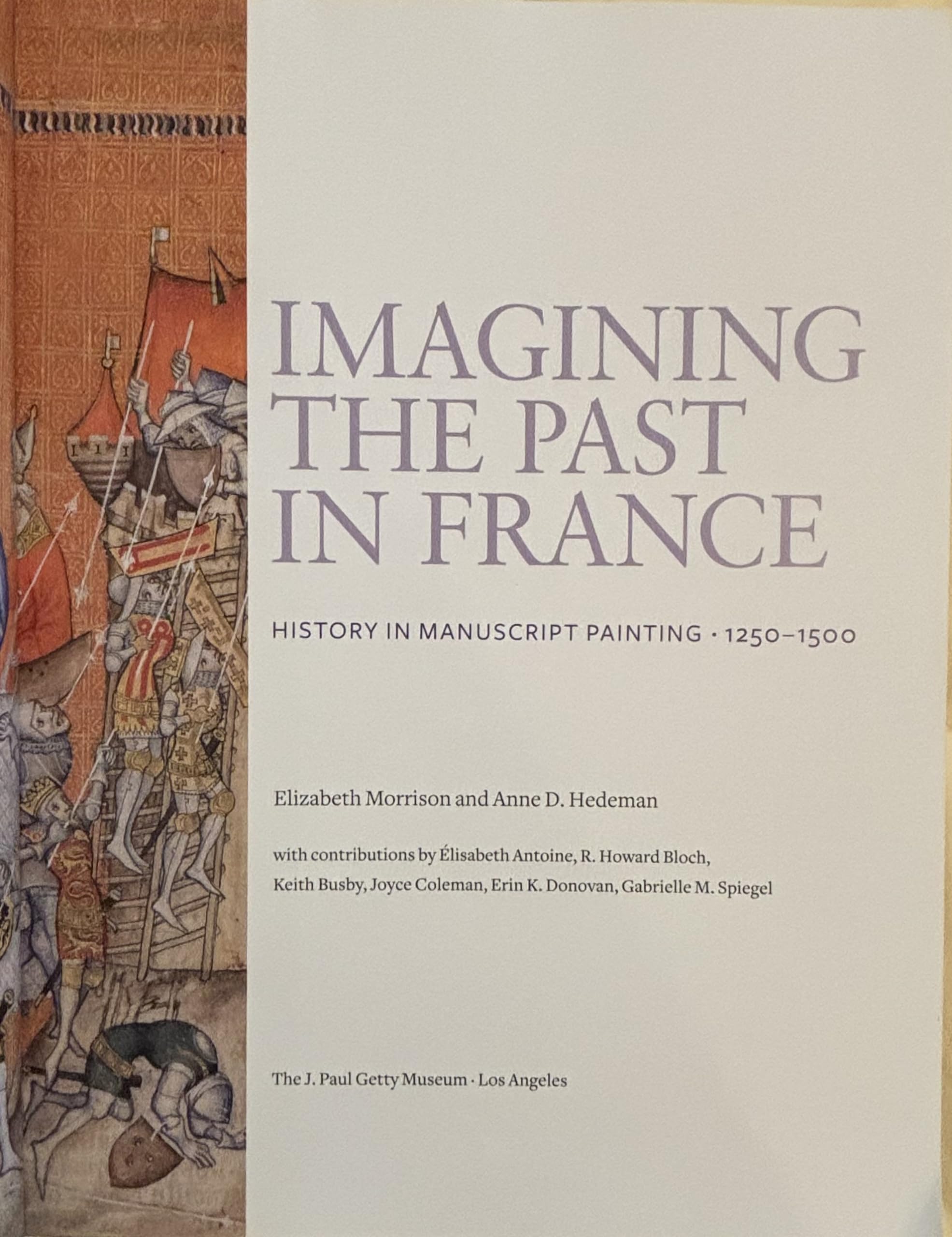 Imagining the Past in France: History in Manuscript Painting, 12501500,Used