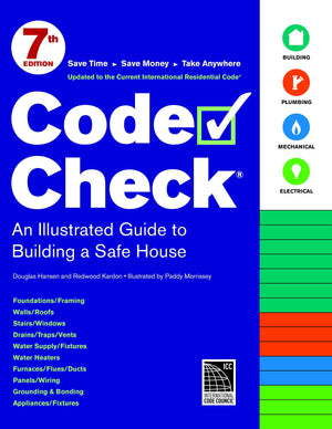 Code Check: 7Th Edition (Code Check: An Illustrated Guide To Building A Safe House)