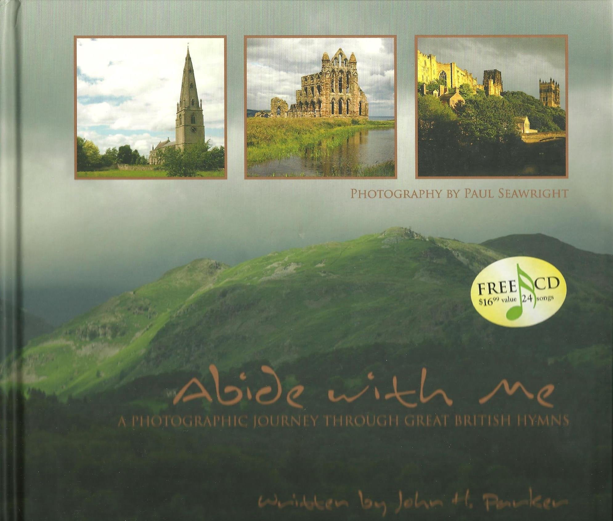 Abide with Me: A Photographic Journey Through Great British Hymns,Used