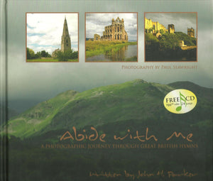 Abide with Me: A Photographic Journey Through Great British Hymns,Used
