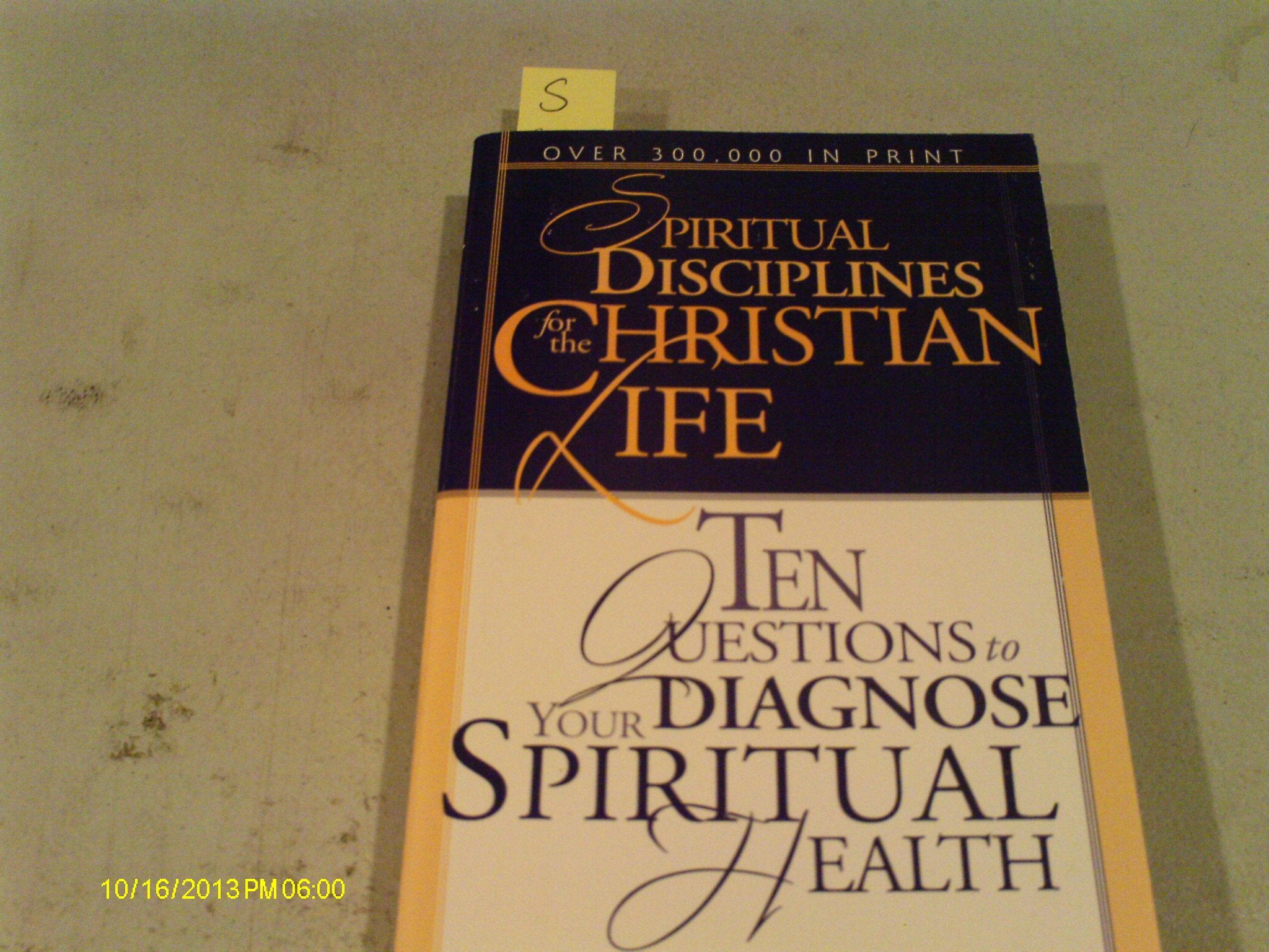 Spiritual Disciplines for the Christian Life/Ten Questions to Diagnose Your Spiritual Health,Used