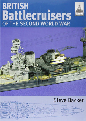 Shipcraft 7  British Battlecruisers Of The Second World War