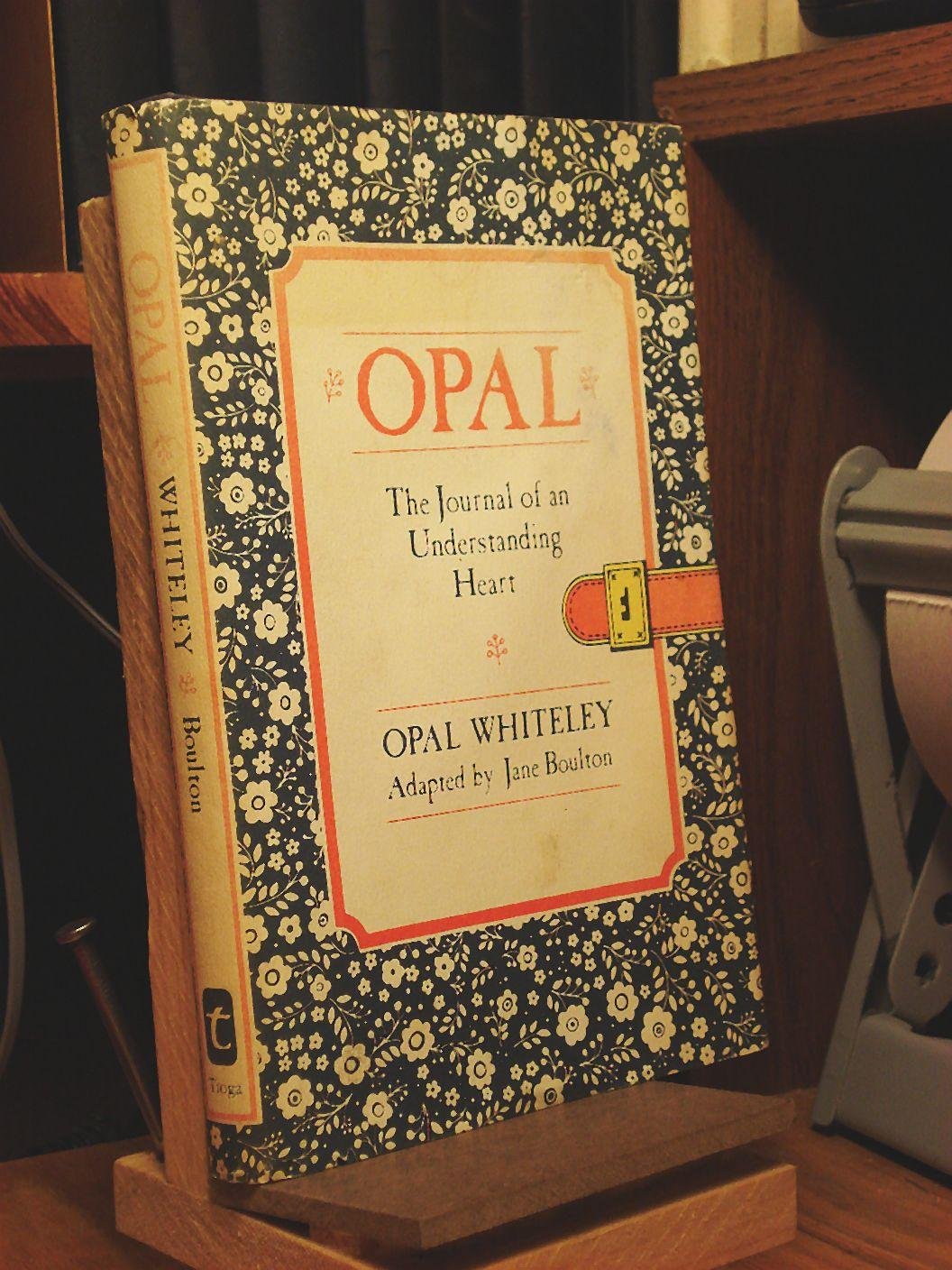 Opal, The Journal Of An Understanding Heart,Used