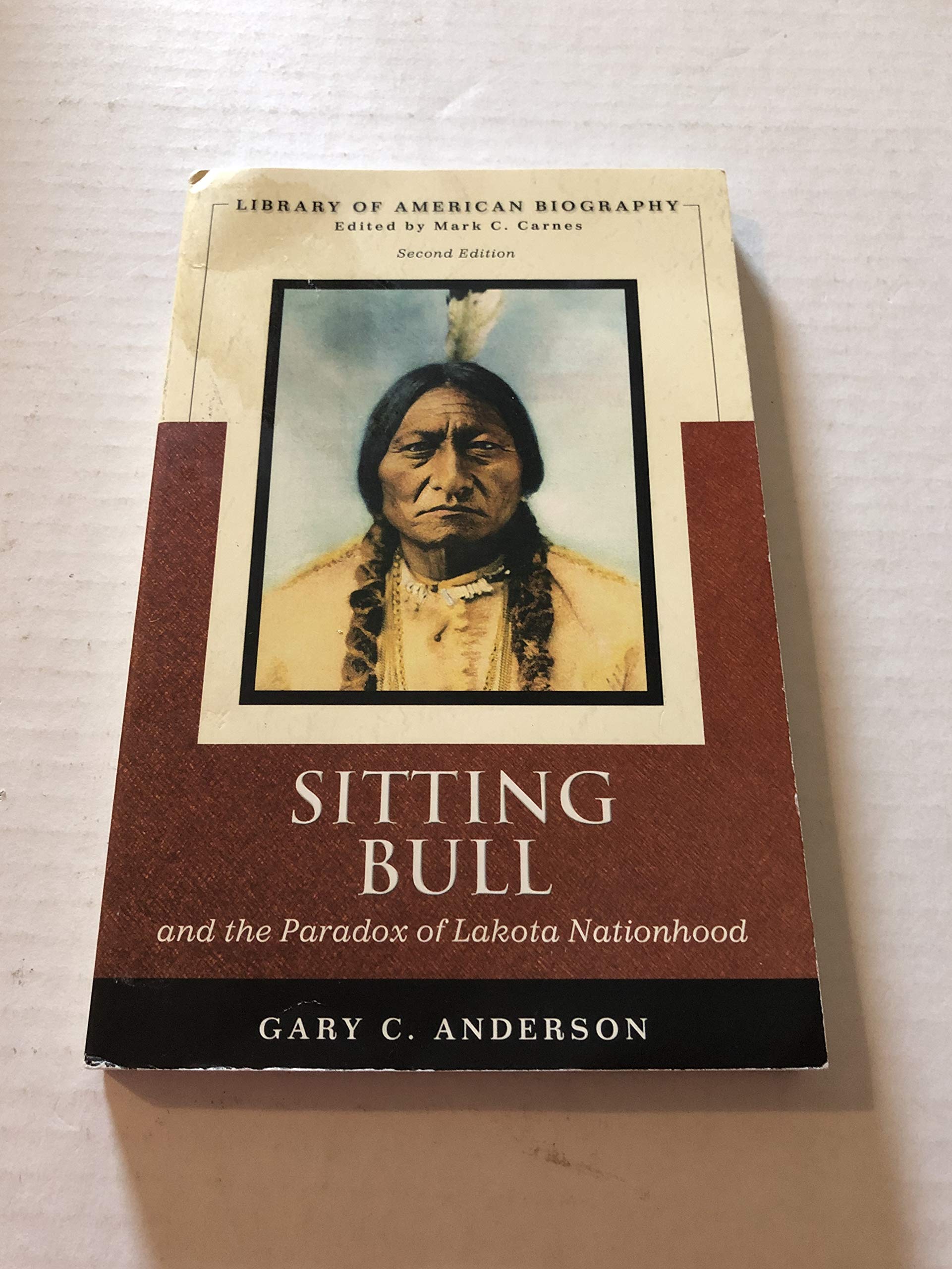 Sitting Bull And the Paradox of Lakota Nationhood,Used