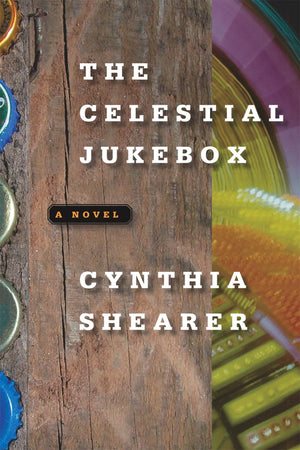 The Celestial Jukebox: A Novel,New