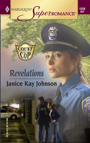 Revelations : Count on a Cop (Harlequin Superromance No. 1228),Used