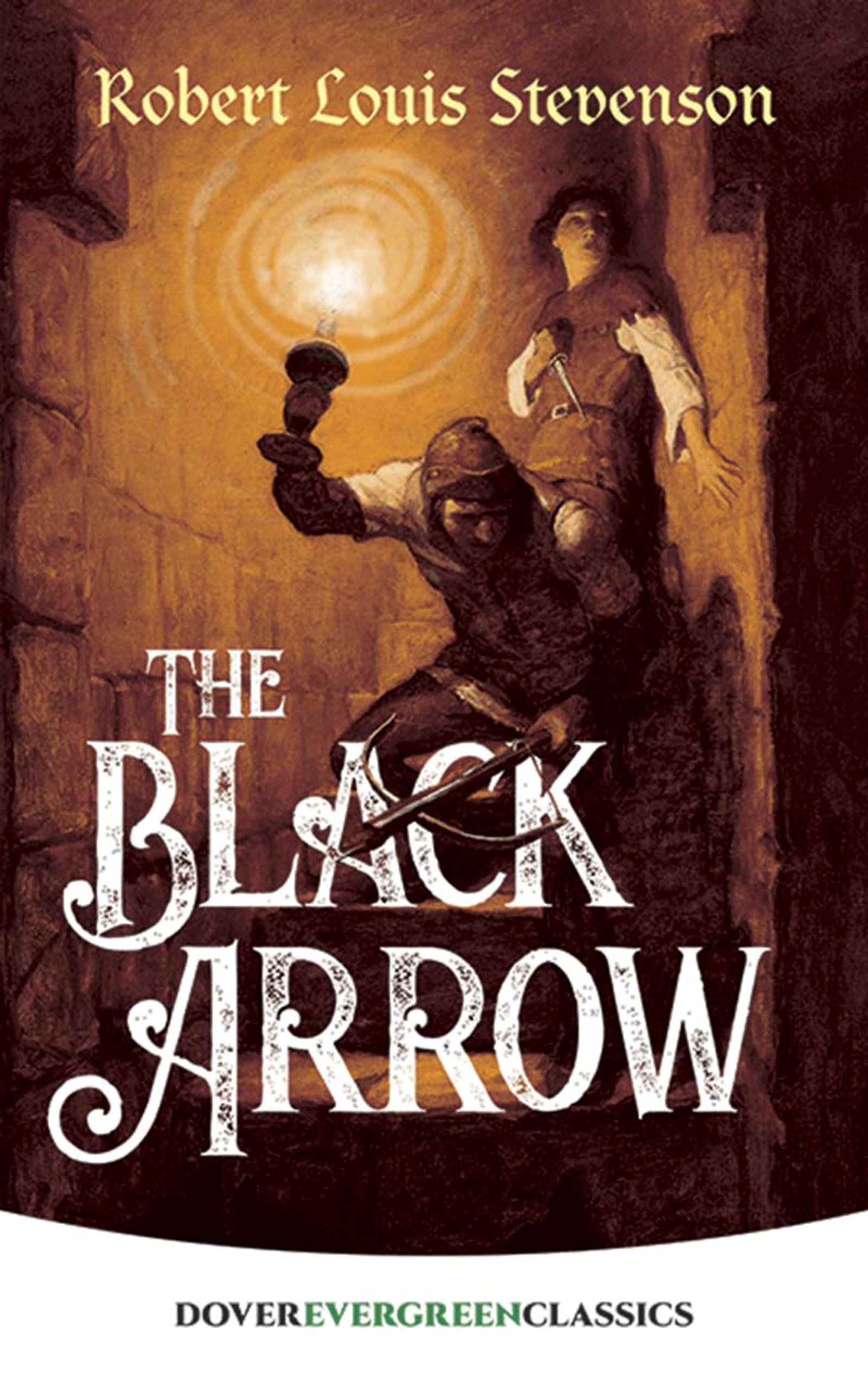 The Black Arrow (Dover Children's Evergreen Classics),Used