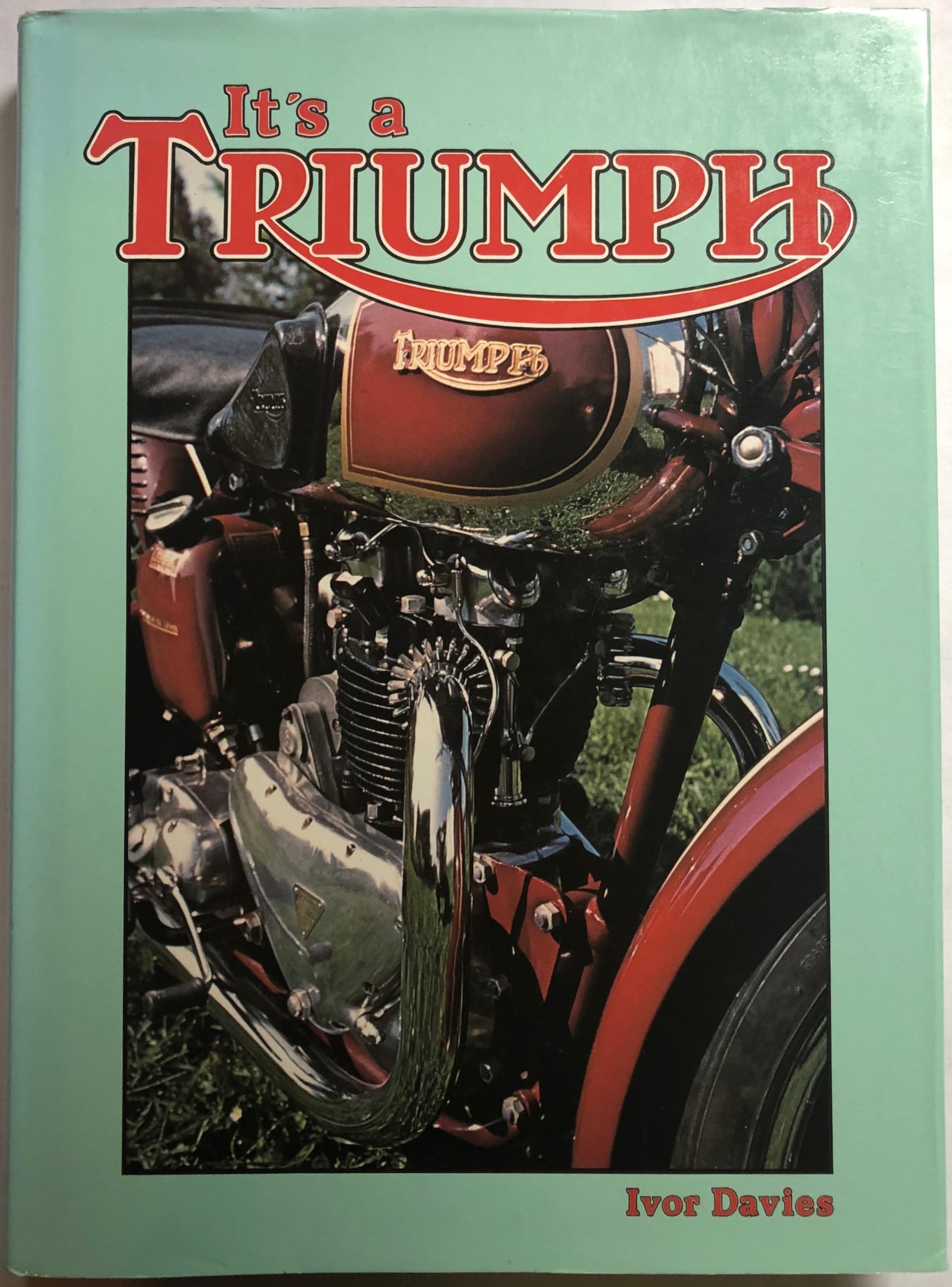 It's a Triumph (A Foulis motorcycling book),Used