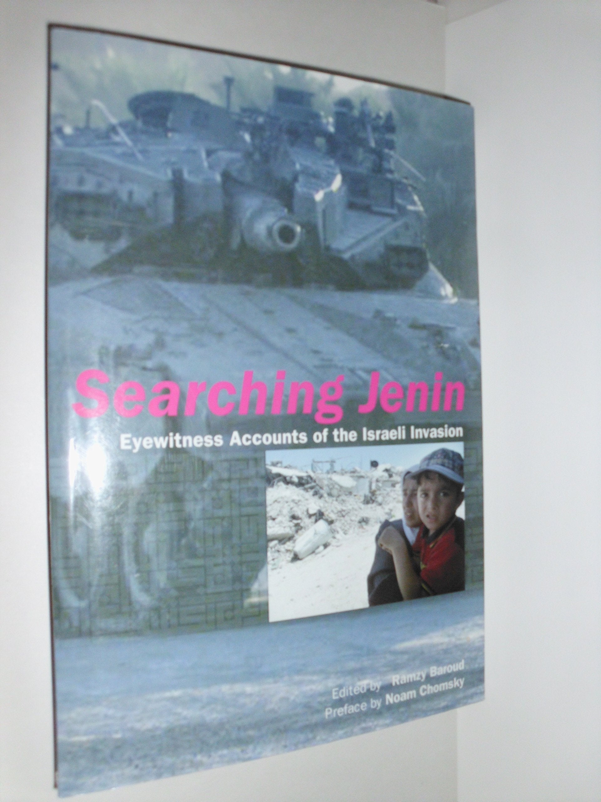 Searching Jenin: Eyewitness Accounts of the Israeli Invasion 2002,Used