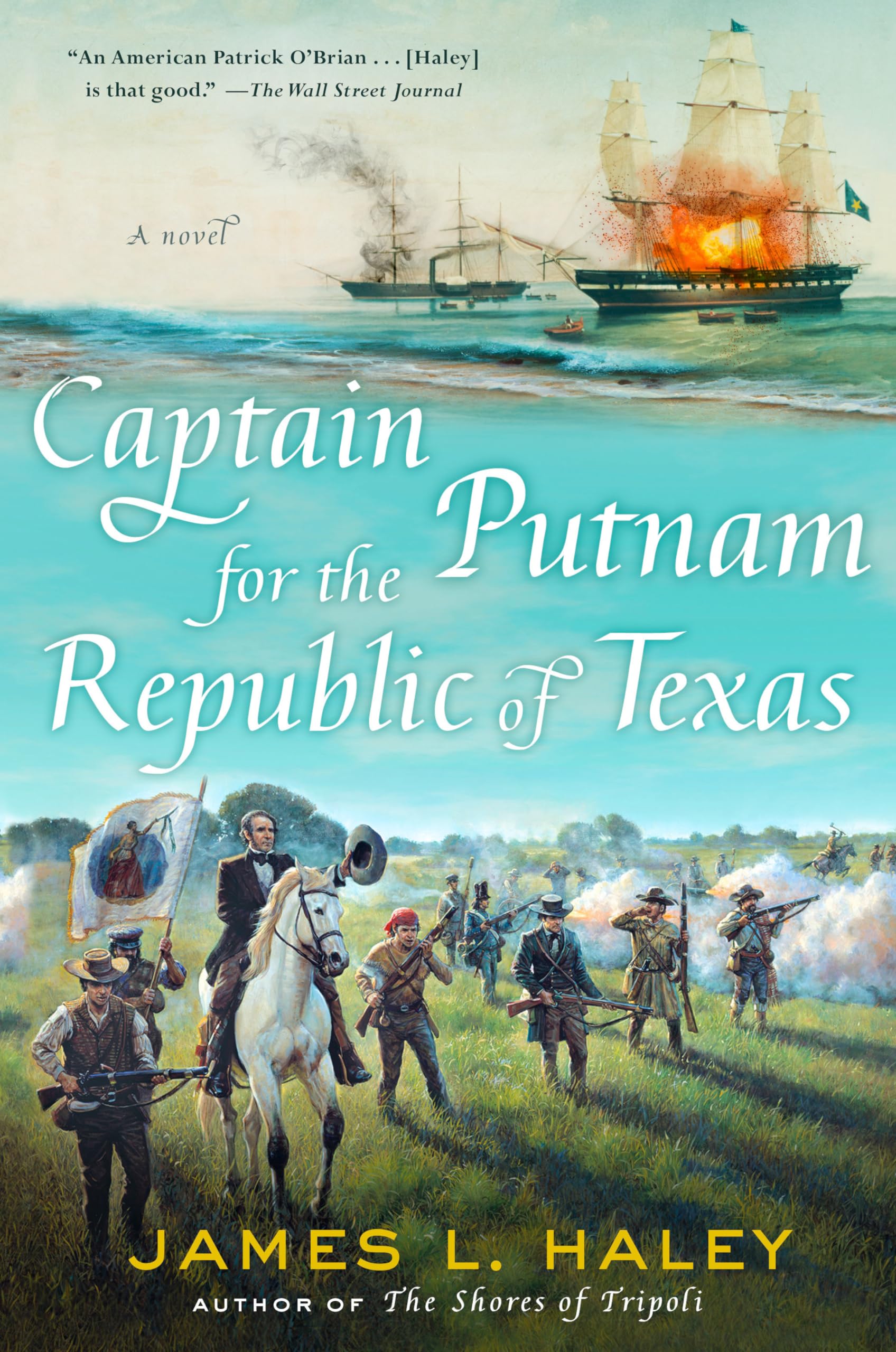 Captain Putnam For The Republic Of Texas (A Bliven Putnam Naval Adventure)