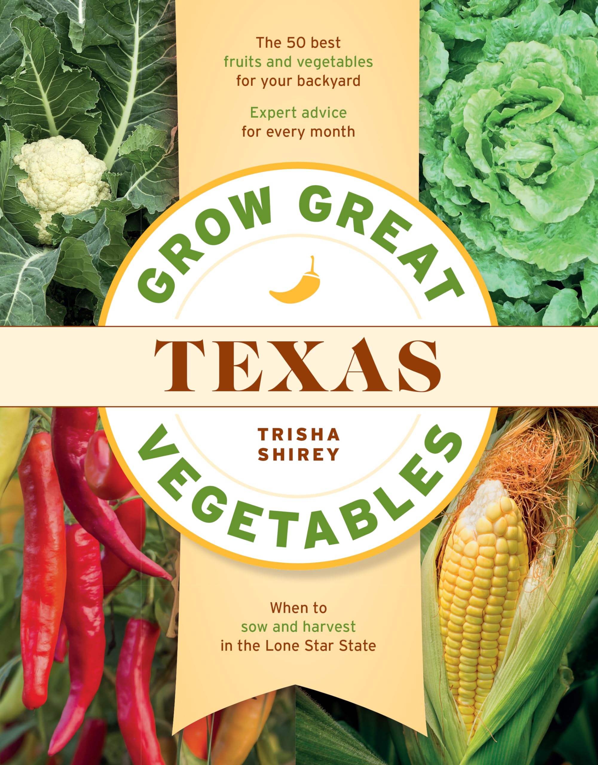 Grow Great Vegetables in Texas (Grow Great Vegetables StateByState),New