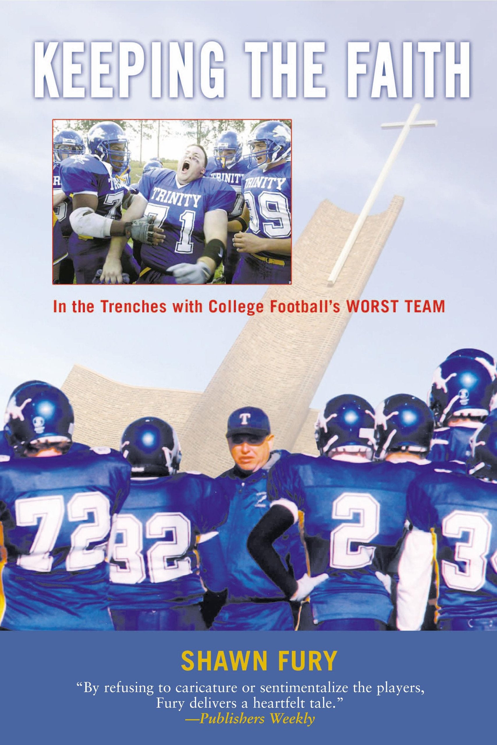 Keeping The Faith: In The Trenches With College Football's Worst Team,Used