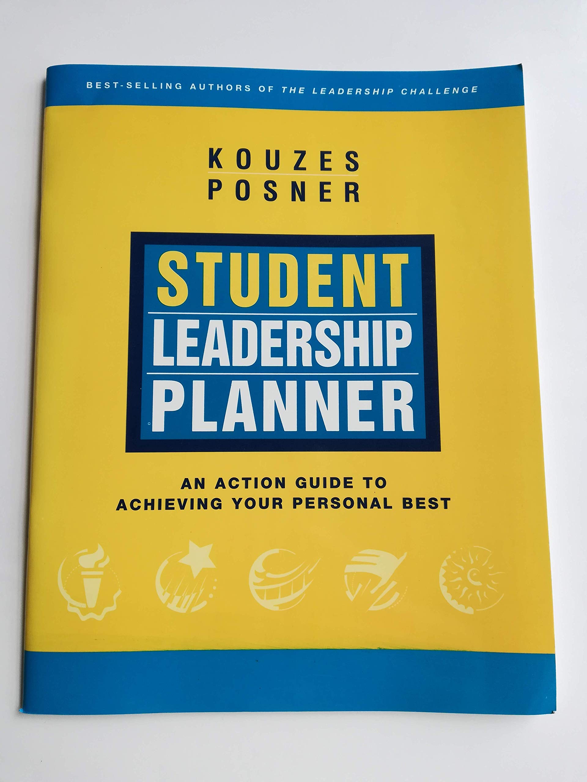 Student Leadership Planner: An Action Guide to Achieving Your Personal Best,New