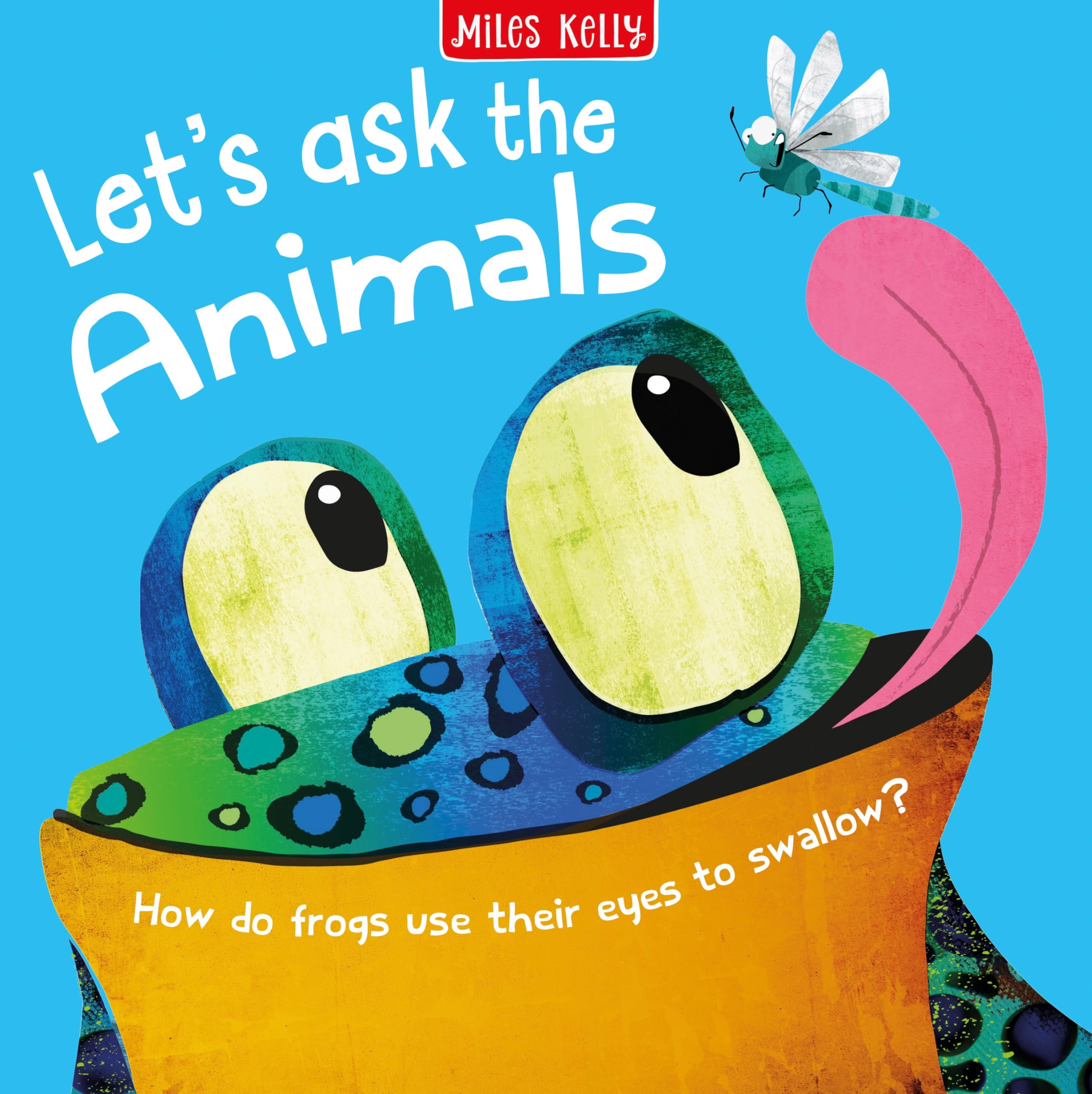 Lets Ask the Animals: A great animal book for children ages 3+ with curious questions