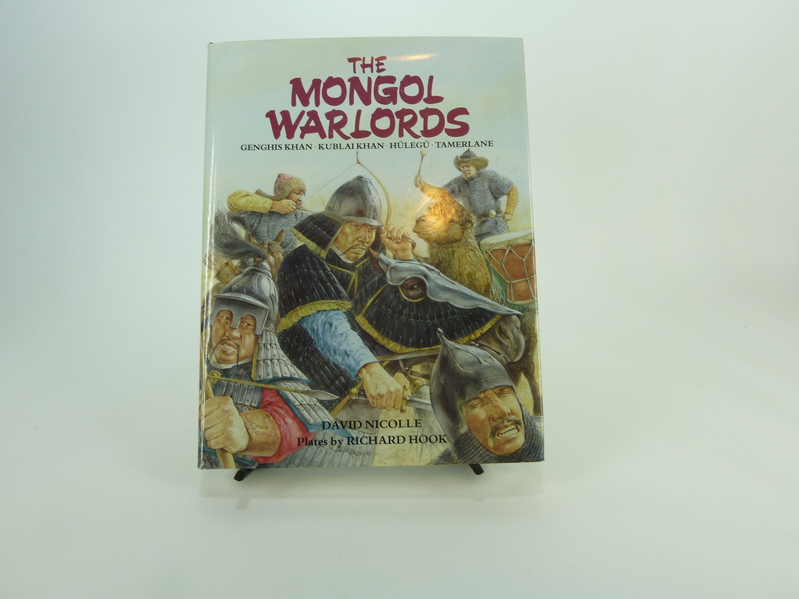 The Mongol Warlords: Genghis Khan, Kublai Khan, Hulegu, Tamerlane (Heroes & warriors),Used