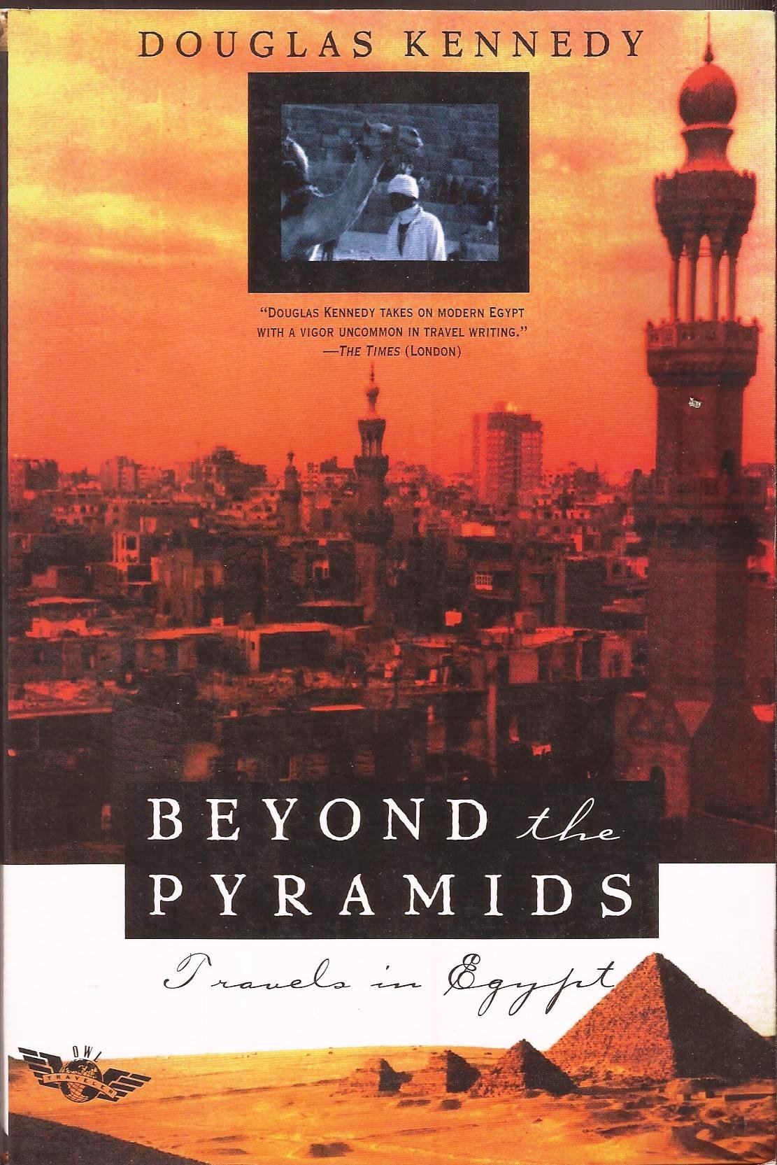 Beyond the Pyramids: Travels in Egypt,Used