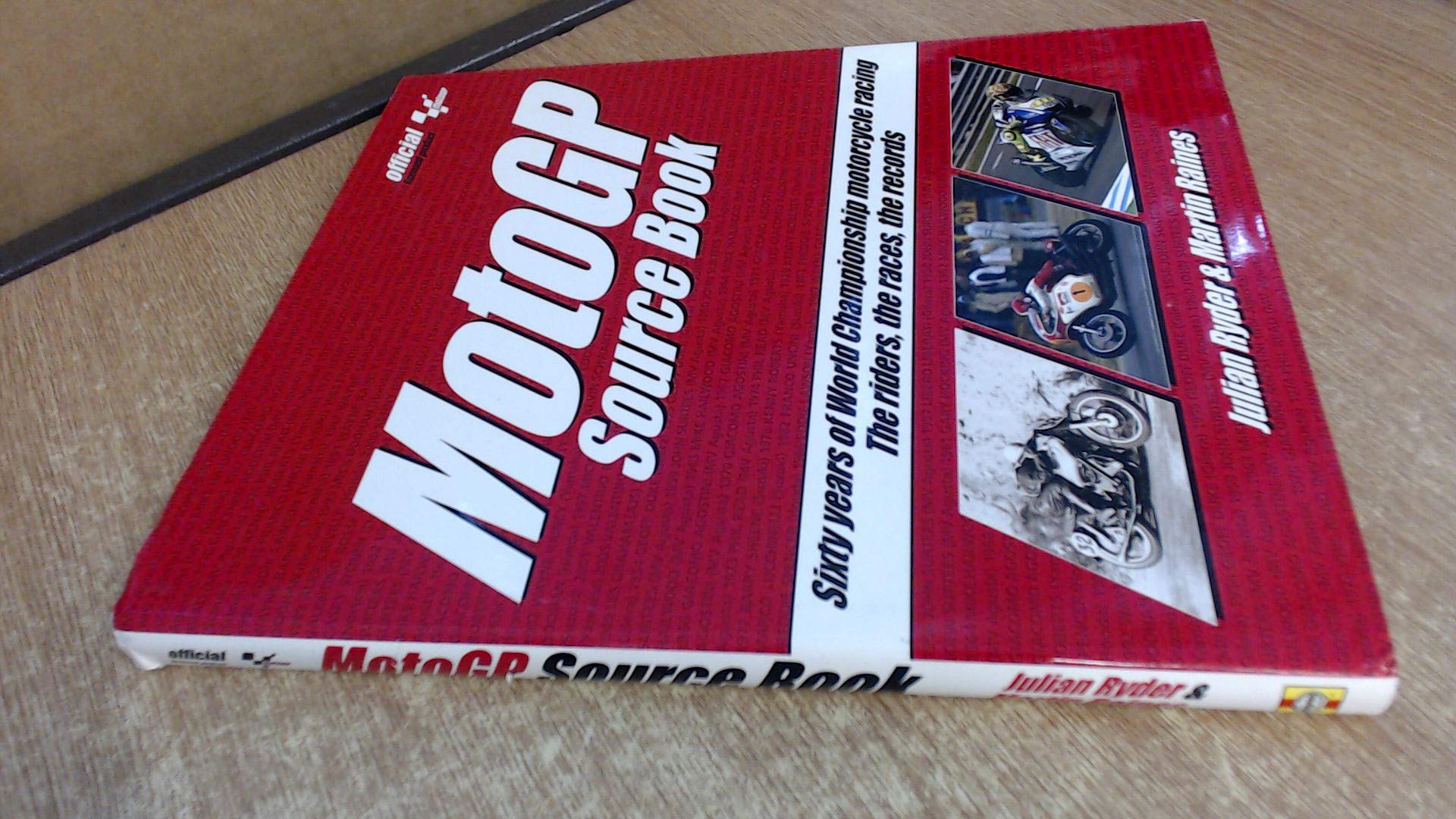 MotoGP Source Book: Sixty Years of World Championship Motorcycle Racing: The Riders, The Races, The Records,Used