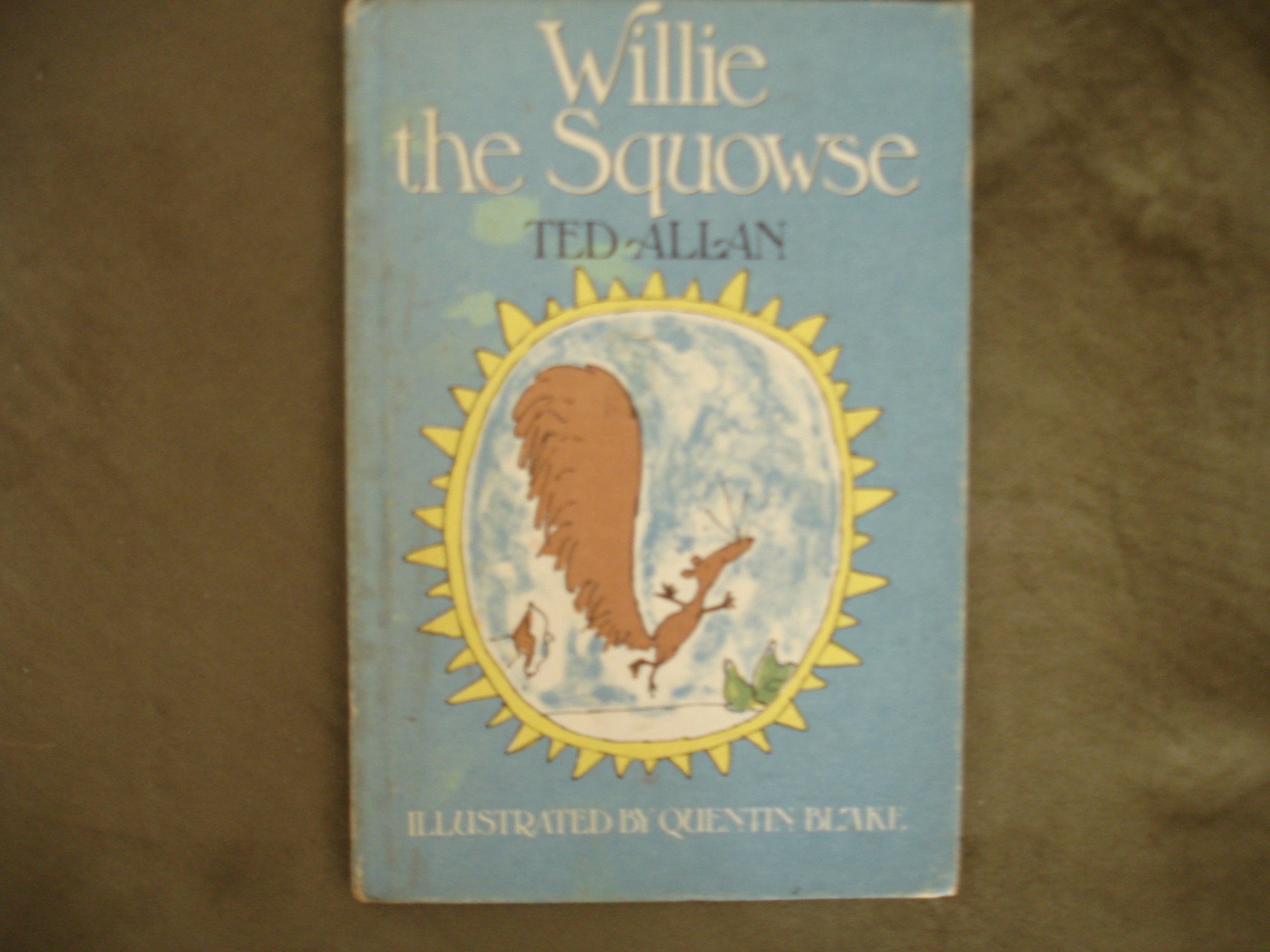 Willie the squowse,Used