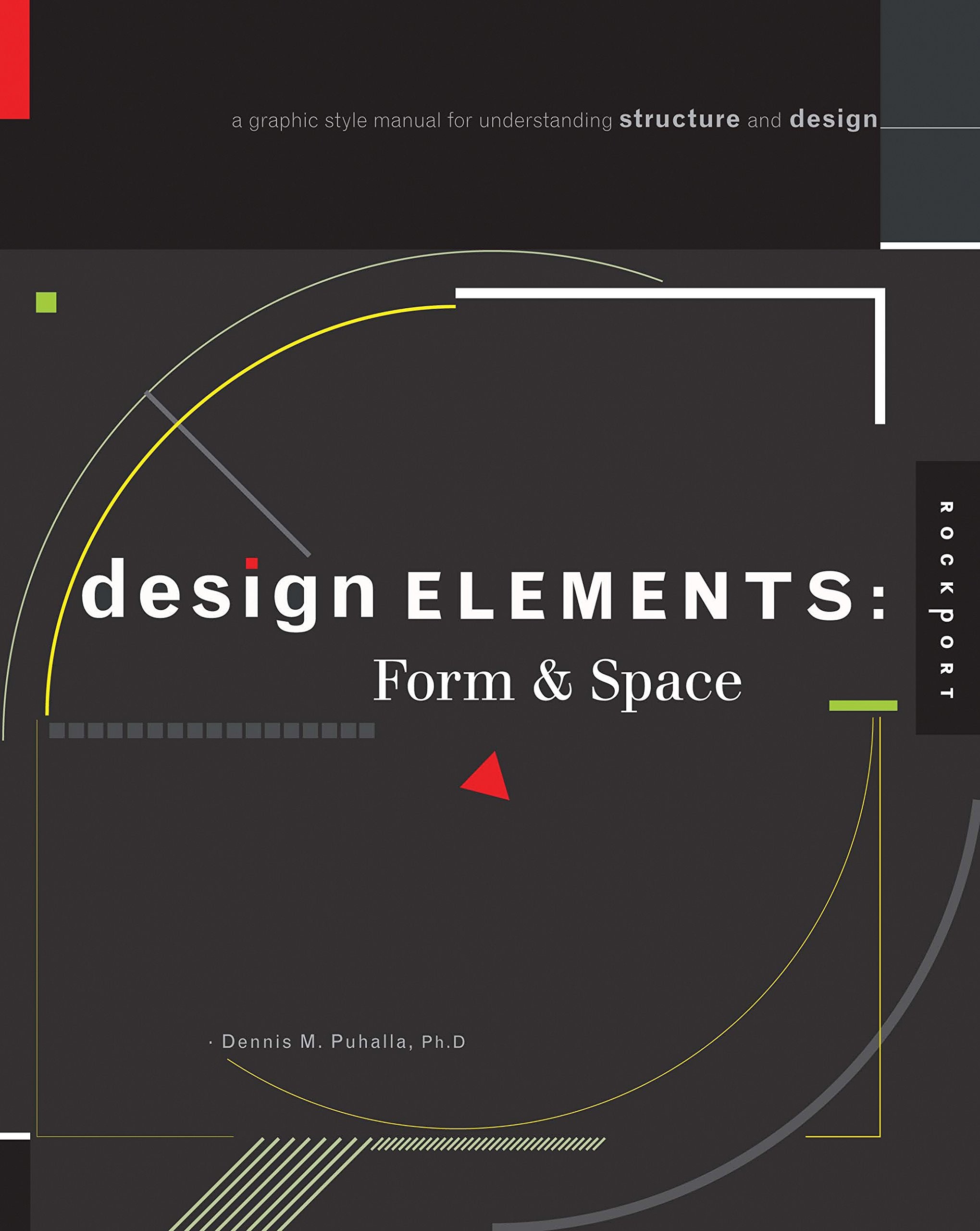 Design Elements, Form & Space: A Graphic Style Manual for Understanding Structure and Design,Used