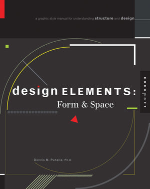 Design Elements, Form & Space: A Graphic Style Manual for Understanding Structure and Design,Used