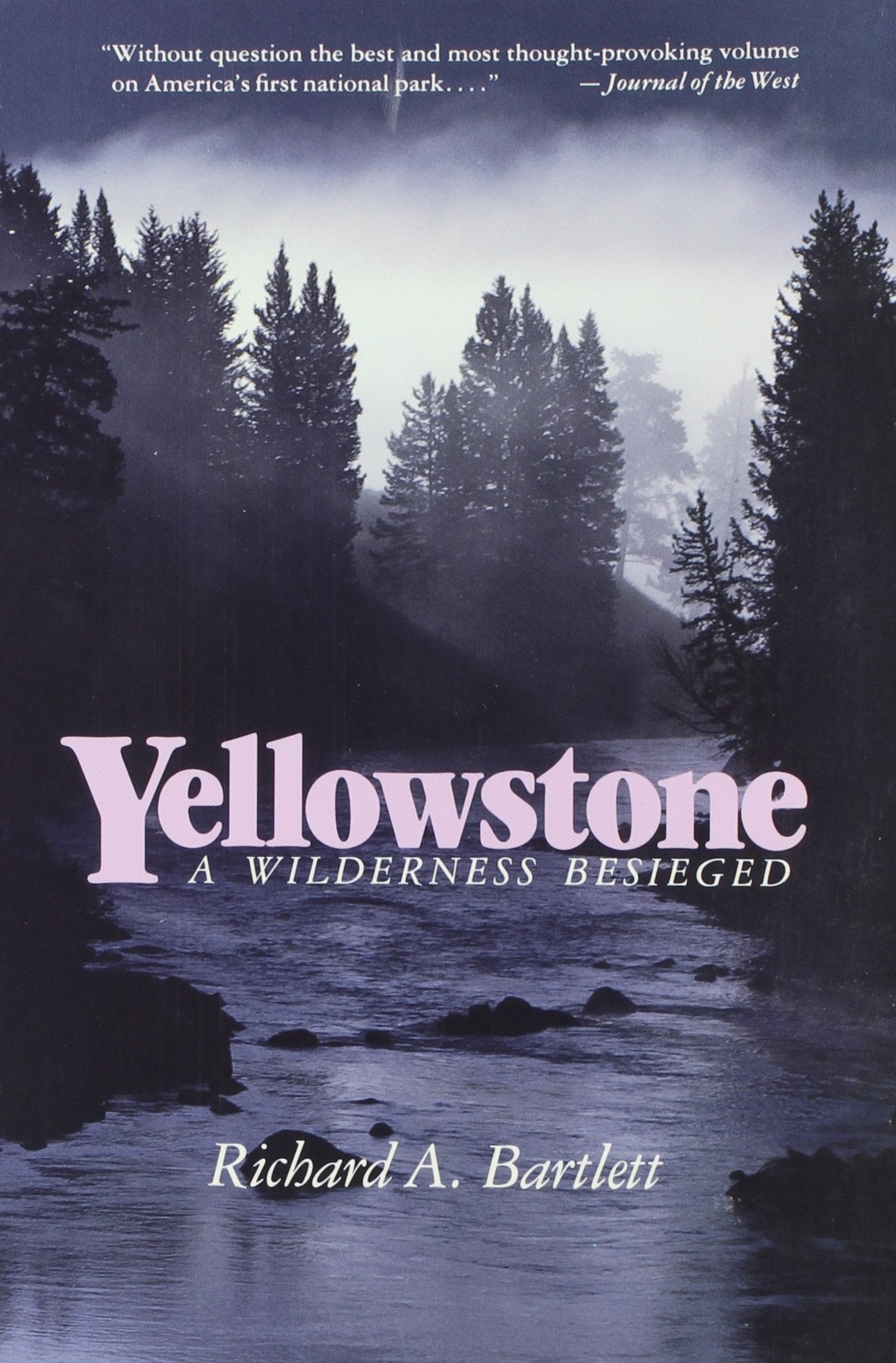 Yellowstone: A Wilderness Besieged,Used