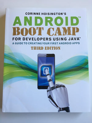 Android Boot Camp for Developers Using Java: A Guide to Creating Your First Android Apps,Used