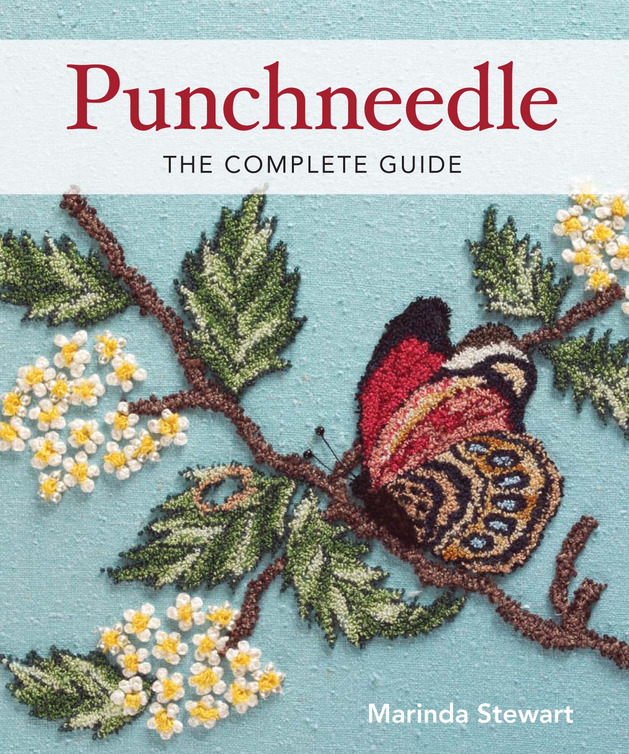 Punchneedle The Complete Guide,New