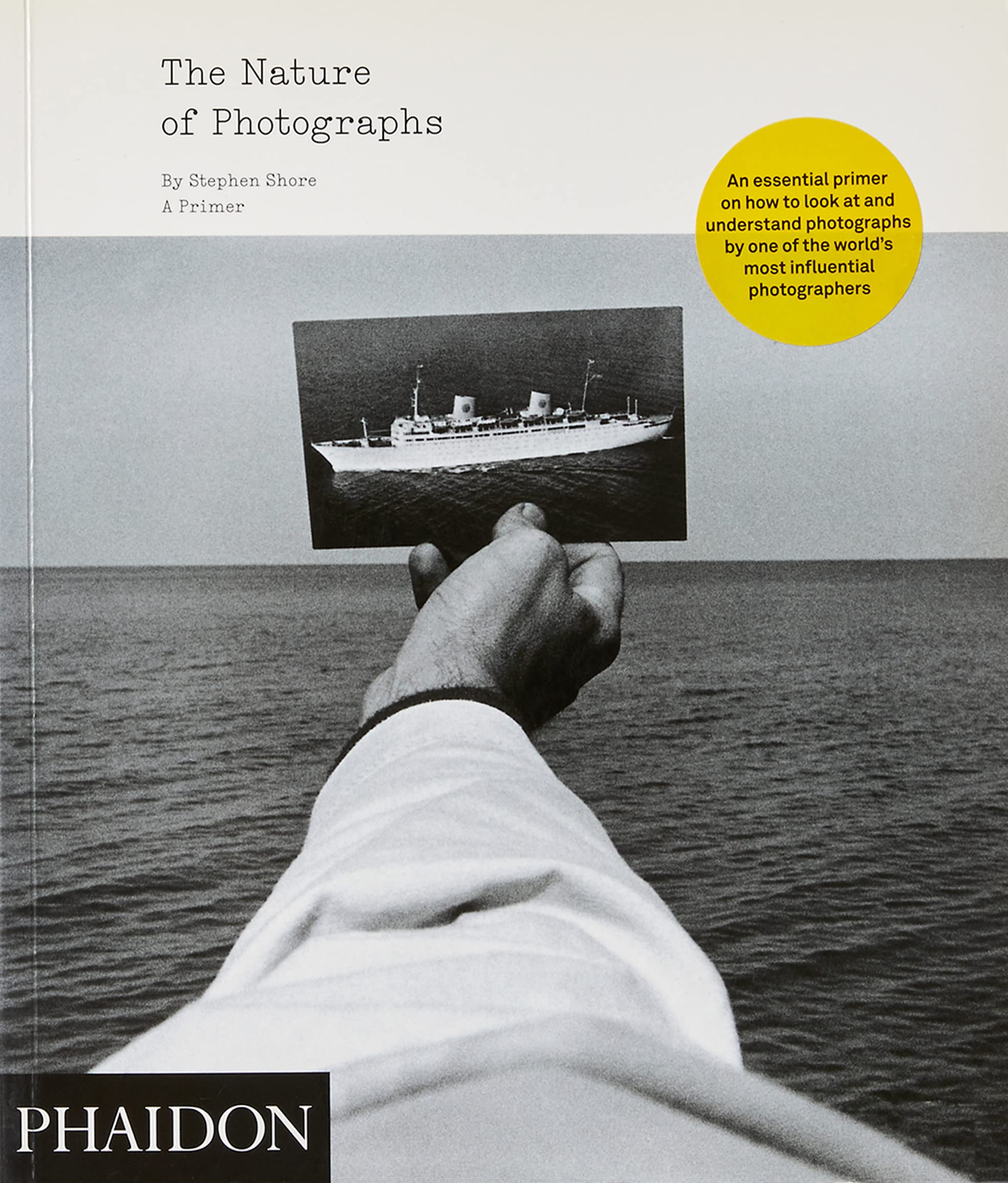 The Nature Of Photographs: A Primer,New
