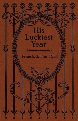 His Luckiest Year: A Sequel to 