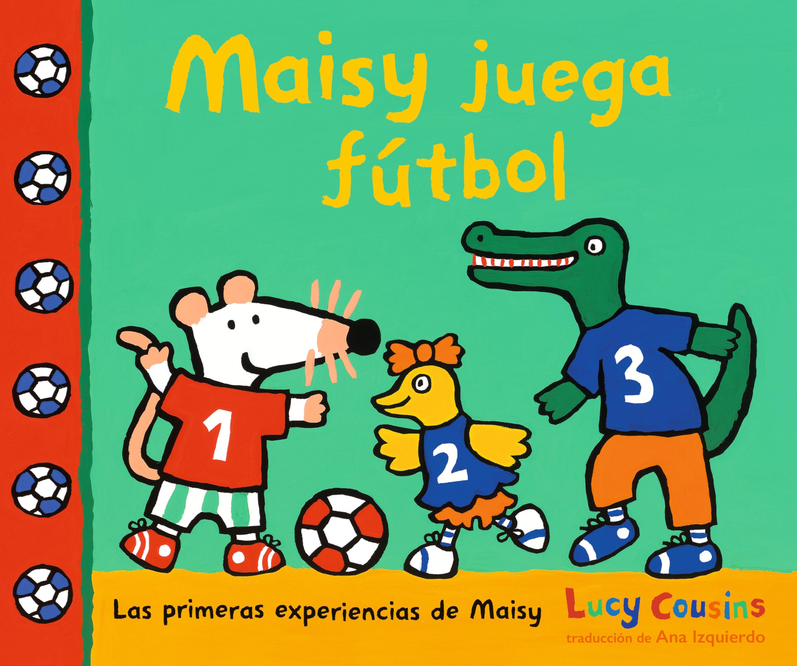 Maisy Juega Ftbol (Las Primeras Experiencias De Maisy) (Spanish Edition)