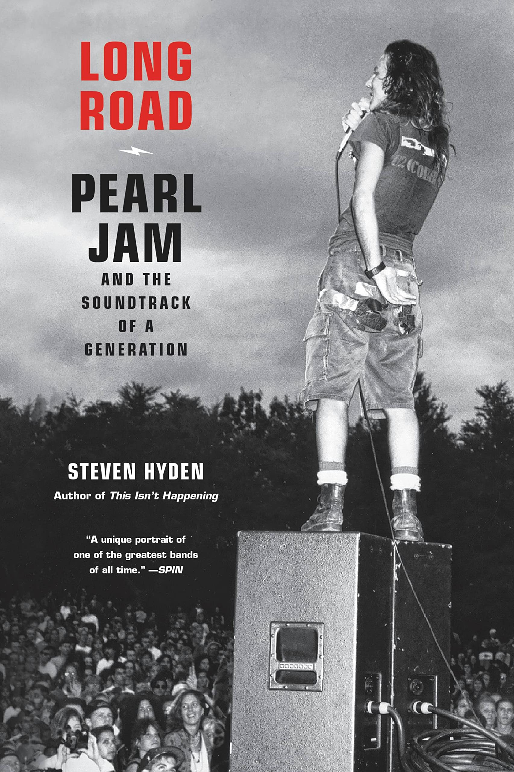 Long Road: Pearl Jam And The Soundtrack Of A Generation,New