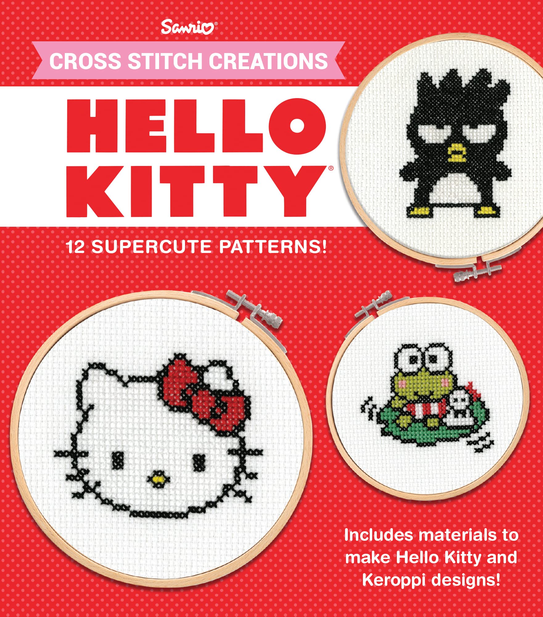 Cross Stitch Creations Hello Kitty: 12 Supercute Patterns,Used