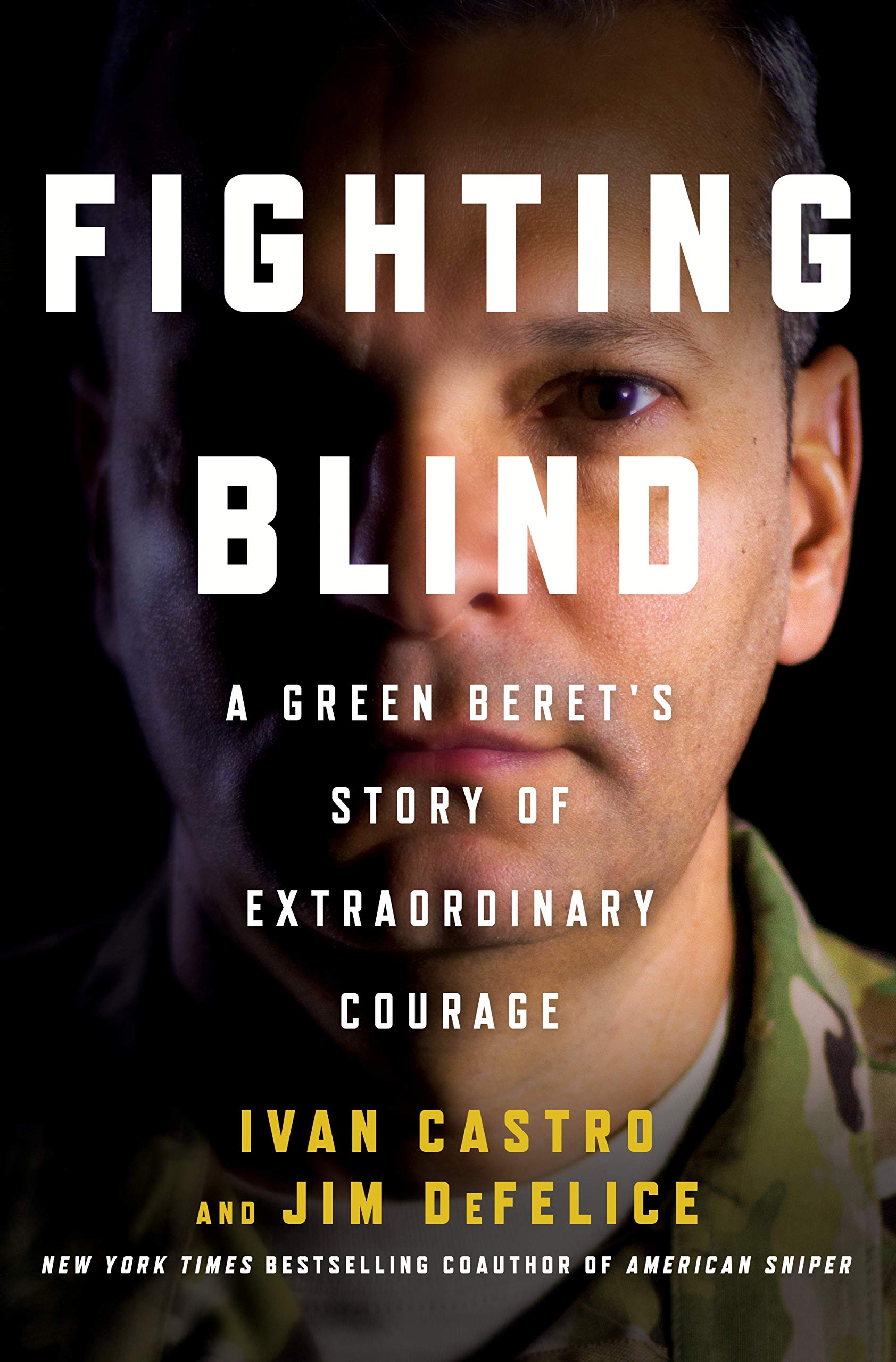 Fighting Blind: A Green Beret's Story of Extraordinary Courage,New