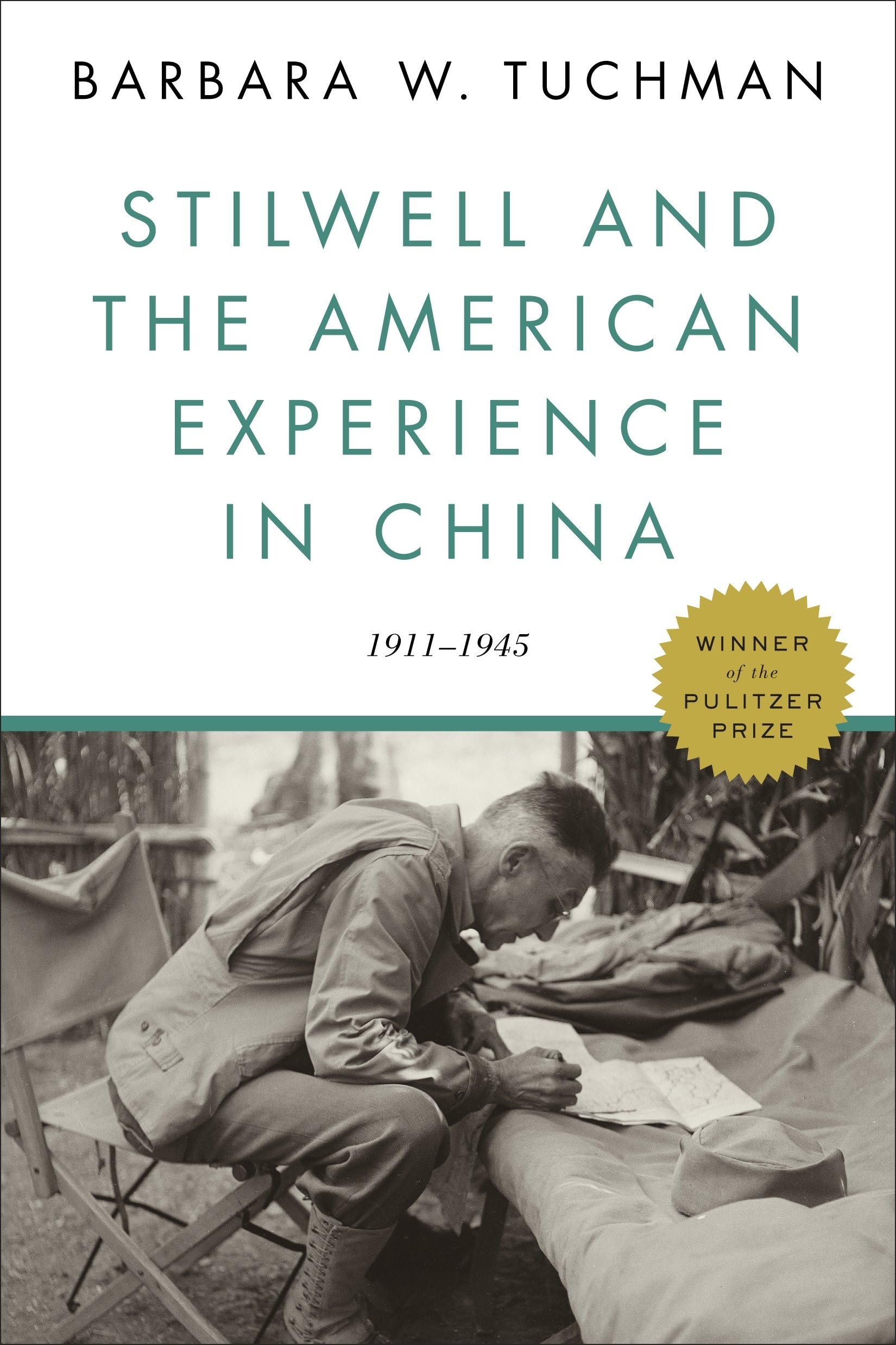 Stilwell And The American Experience In China: 19111945