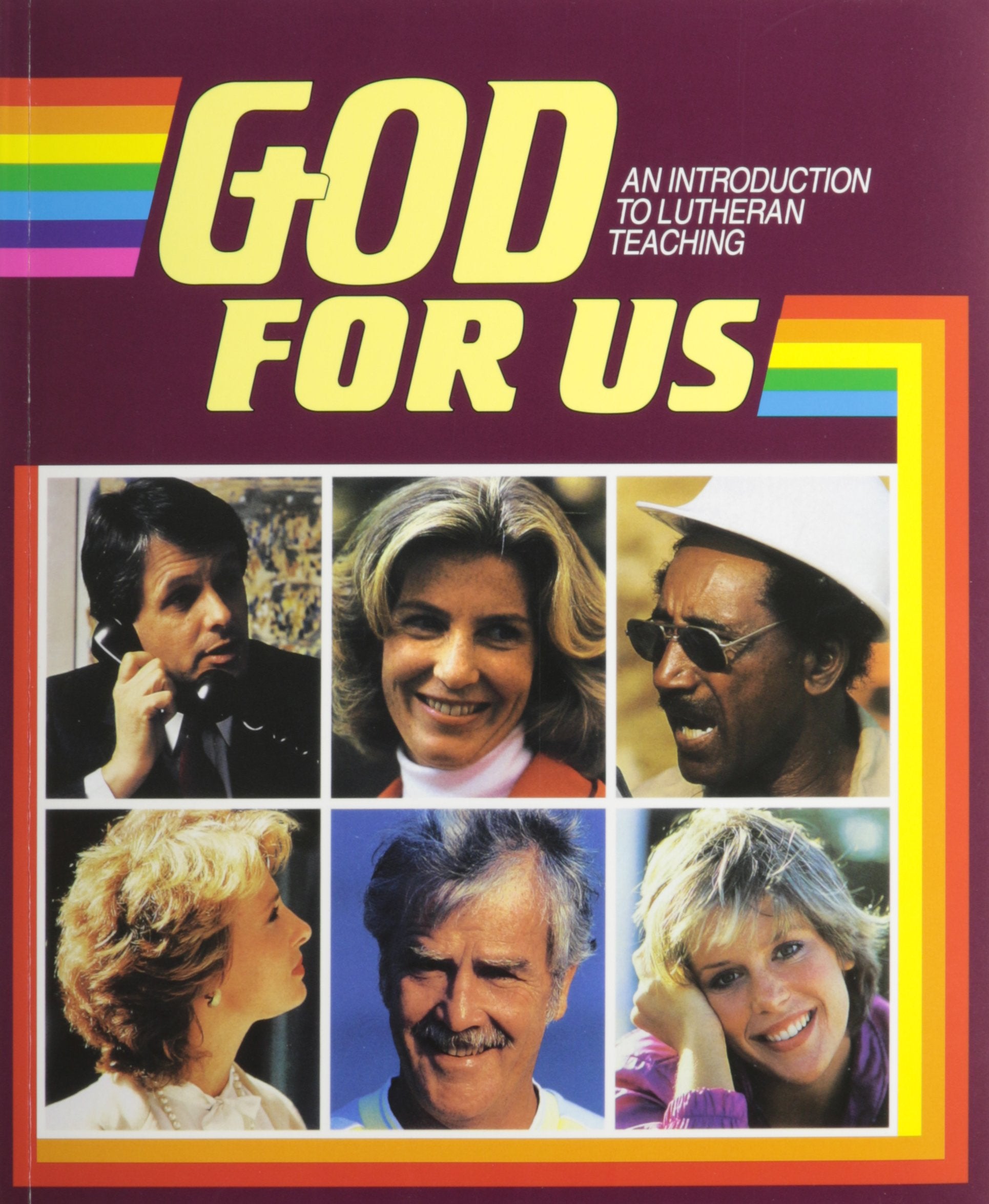 God for us: An introduction to Lutheran teaching,Used