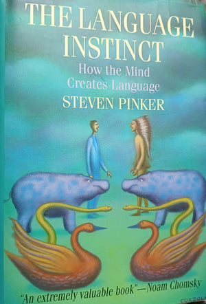 The Language Instinct: How The Mind Creates Language,New