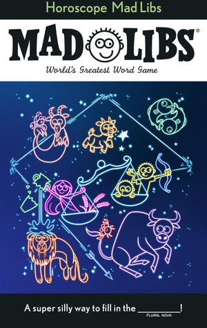 Horoscope Mad Libs: World'S Greatest Word Game